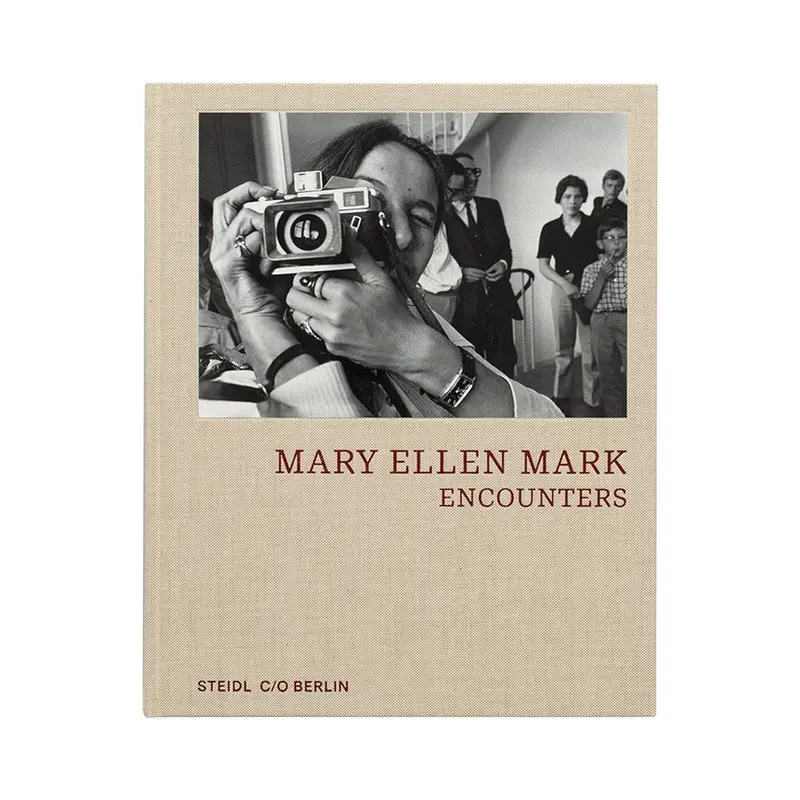 Mary Ellen Mark: Encounters