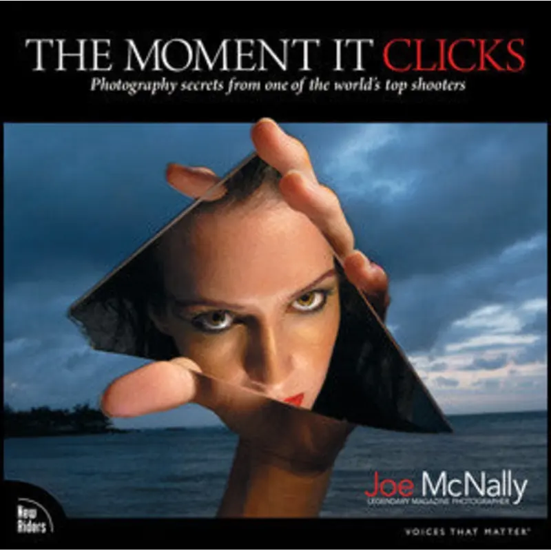 Book: The Moment it Clicks By Joe McNally