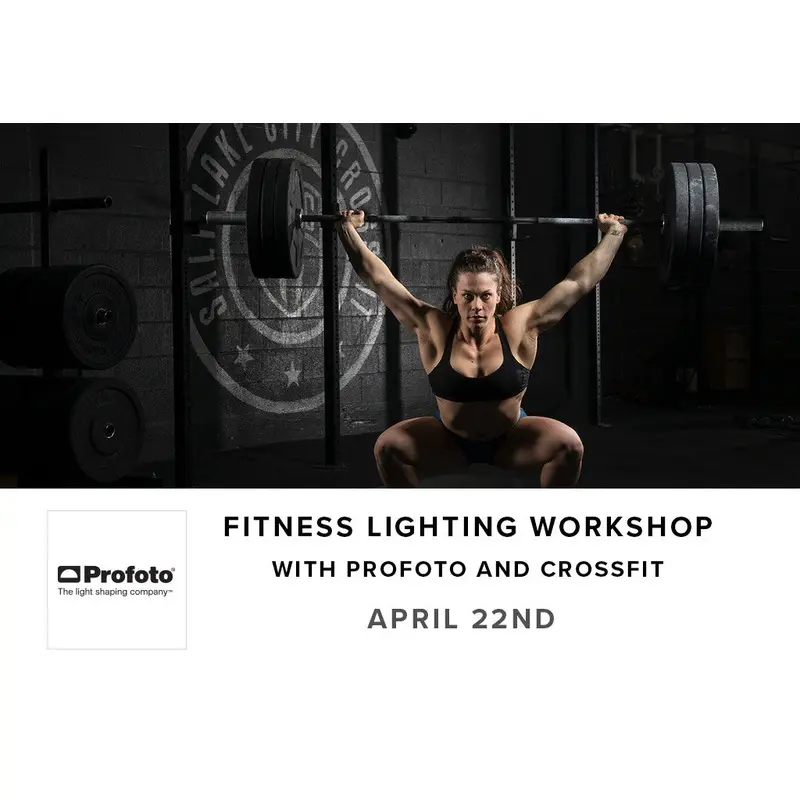 Fitness Lighting Workshop with Profoto and Salt Lake Cross Fit (April 22nd)