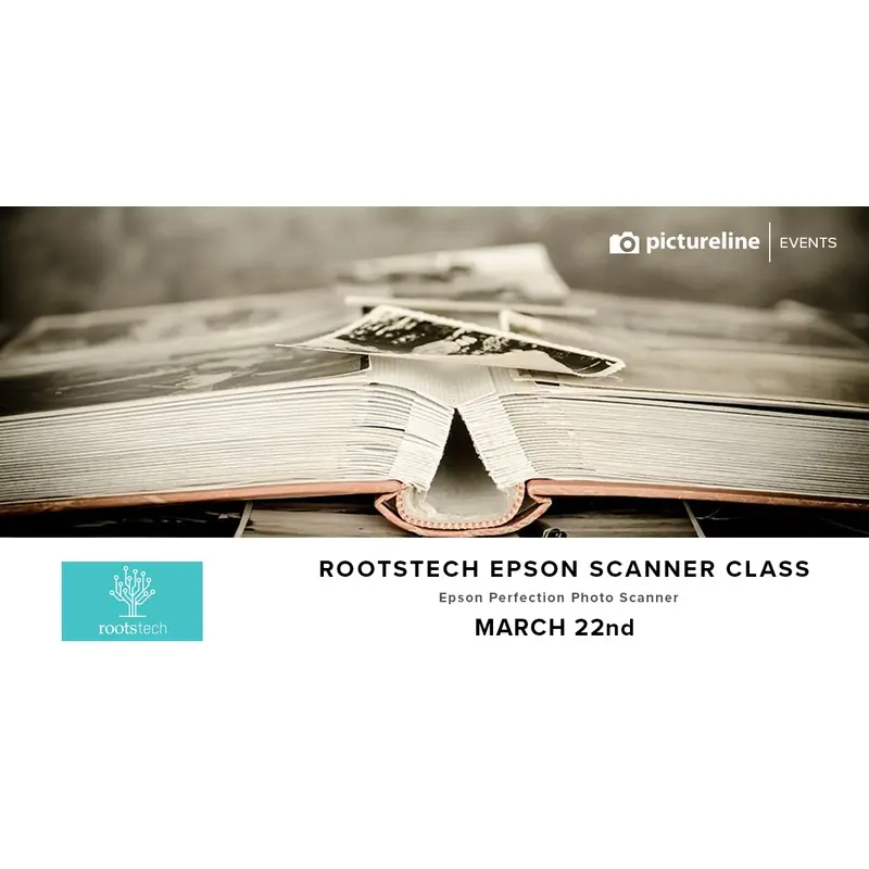 Rootstech / Epson Scanner Class (March 22nd, Thursday)